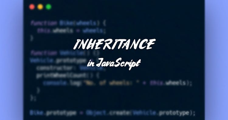 Inheritance in JavaScript: A brief overview